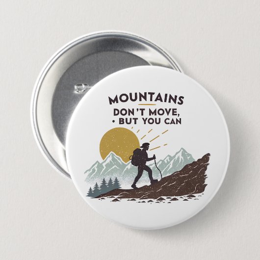 Bergen bewegen niet, maar dat kan wel ronde button 7,6 cm (Voorkant /achterkant)