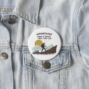 Bergen bewegen niet, maar dat kan wel ronde button 7,6 cm