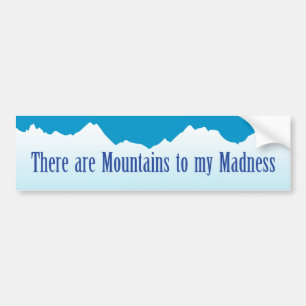 Bergen naar mijn waanzin bumpersticker
