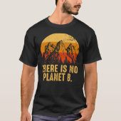  bergen Natuur Er is geen planeet B aarde T-shirt (Voorkant)