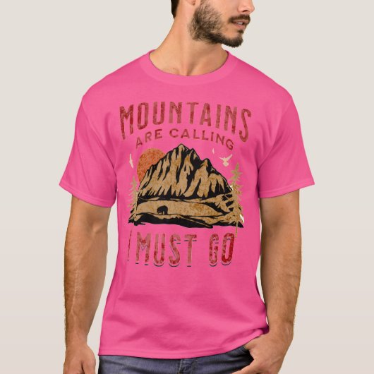 Bergen roepen dat ik actief moet zijn t-shirt (Voorkant)