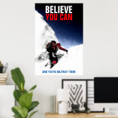 Bergklimmer gelooft dat je Motivatie kunt Poster (Thuiskantoor)