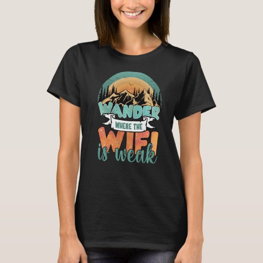 bergwander waar de Wifi Weak Campin T-shirt (Voorkant)