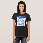 Bericht als je ogen rood zijn in Mijn Pool Rules W T-shirt (Voorkant volledig)