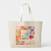 Bericht - houd je hart gelukkig grote tote bag (Achterkant)