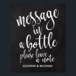 Bericht in een 8 x 10 Chalkboard Wedding Sign van  Poster<br><div class="desc">Een elegant teken van de snijrand bruiloft, kenmerkt de tekst "Bericht in een fles gelieve een nota"in een uitgewalste manuscriptdoopvont te verlaten, voegt de borsteltextuur een spontaan en playful gevoel toe. De achtergrondkleur kan aan uw behoeften en voorkeuren worden aangepast. Neem contact met mij op als u een speciaal verzoek...</div>