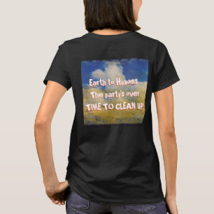 Bericht van de Aarde aan de Mensen T-shirt