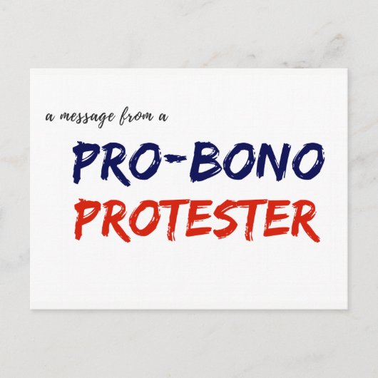 Bericht van een Protesteerder pro-Bono Briefkaart (Voorkant)