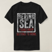 Bering Sea Fisherman second to none dutch harbor A T-shirt (Design voorkant)