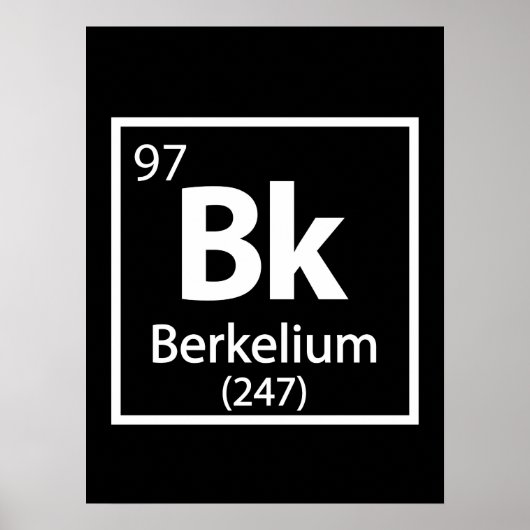 Berkelium - Berkeley Science Periodic Table Poster (Voorkant)