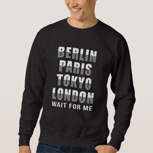 Berlijn Parijs Tokio Londen City Cities Grappig Ca Trui (Voorkant)