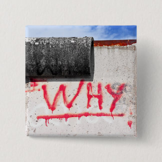 Berlijnse muur, graffiti, waarom? vierkante button 5,1 cm
