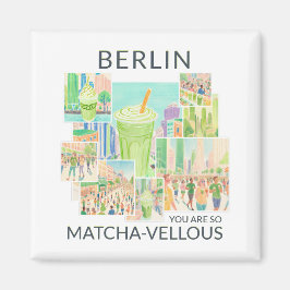 Berlin (deine Stadt), You Are So Matcha-vellous Magneet