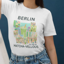 Berlin (deine Stadt), You Are So Matcha-vellous 