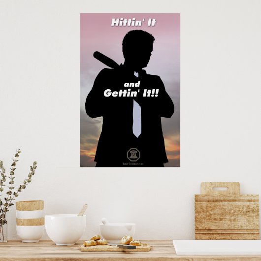 Berm-Tech Hittin it and get it Poster (Keuken)