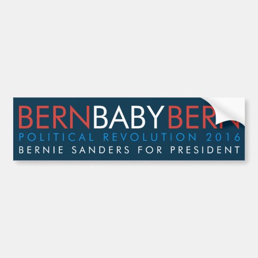 Bern Baby Bern Bernie Sanders voor President Bumpersticker (Voorkant)