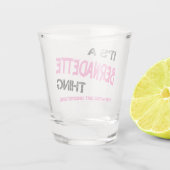 Bernadette ding dat je niet zou begrijpen shot glas (Achterkant)