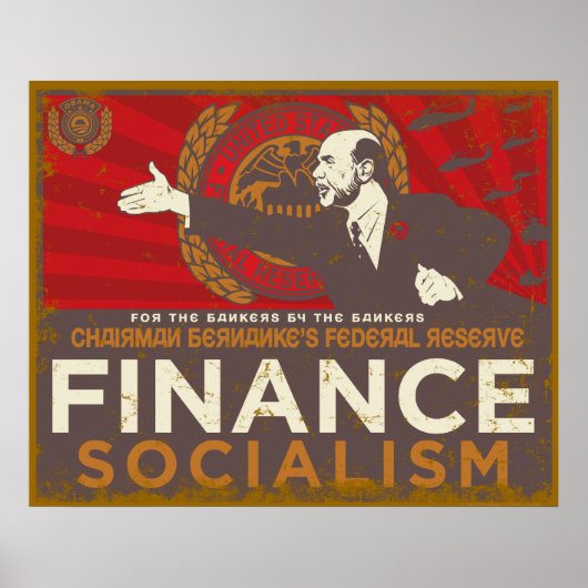 Bernanke's Finance Socialism Poster (Voorkant)