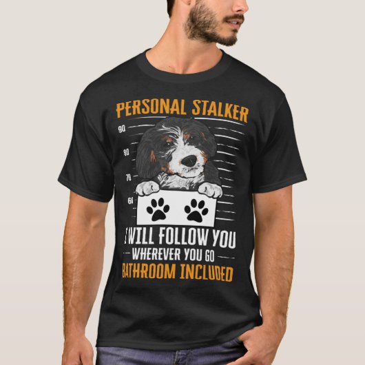 Bernedoodle Hond Persoonlijke Stalker Bernedoodle T-shirt (Voorkant)