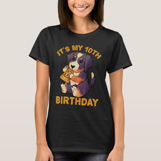 Berner Berghond die Pizza eet Het is mijn 10e Bir T-shirt (Voorkant)