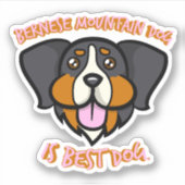 Berner berghond is beste hond sticker (Voorkant)