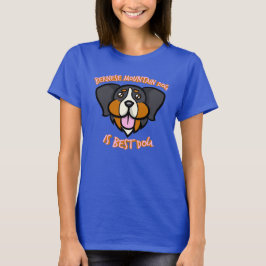 Berner berghond is beste hond t-shirt
