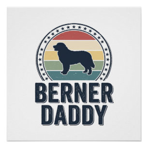 Berner Daddy Vintage Dog Dad Vector Shirt Design_1 Perfect Poster