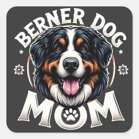 Berner Hondenmoeder: Moederdag cadeau voor Berner  Vierkante Sticker (Voorkant)
