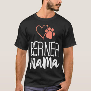 Berner Mama Bernese Mountain Dog Gifts mama T-shirt