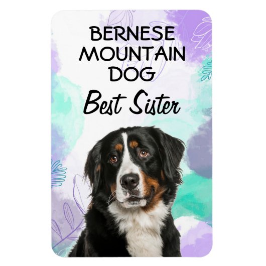 Bernese Mountain Dog Best Sister Magneet (Verticaal)
