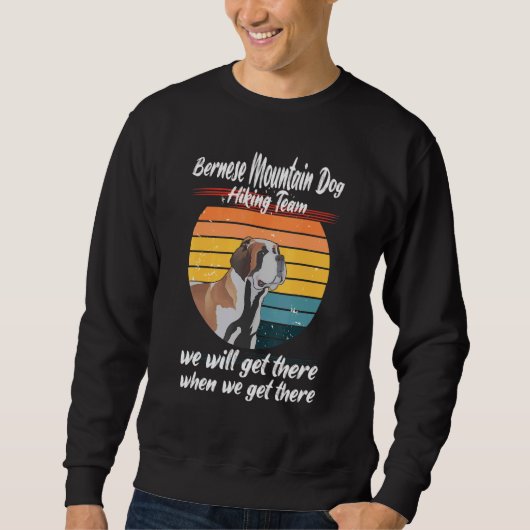 Bernese Mountain Dog Hiking Quote Trui (Voorkant)