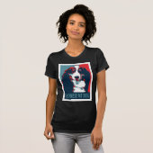 Bernese Mountain Dog Political Parody Poster T-shirt (Voorkant volledig)