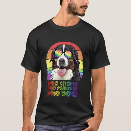 Bernese Mountain Dog Pro Choice Pro Feminism Pro D T-shirt (Voorkant)