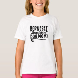 Bernese Puppy mama, Bernese Dog Moeder, Bernese ma T-shirt