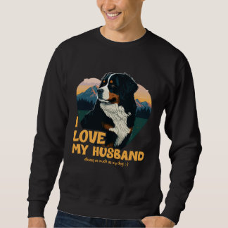 Bernesemountaindog With Heart  I Love My Husband Trui