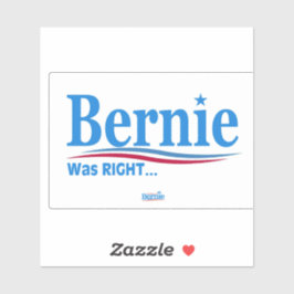 Bernie had gelijk vinyl sticker