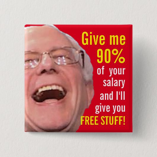 Bernie Sanders: 90% belasting op gratis stuks Vierkante Button 5,1 Cm (Voorkant)