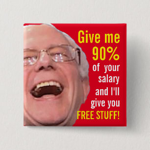 Bernie Sanders: 90% belasting op gratis stuks Vierkante Button 5,1 Cm