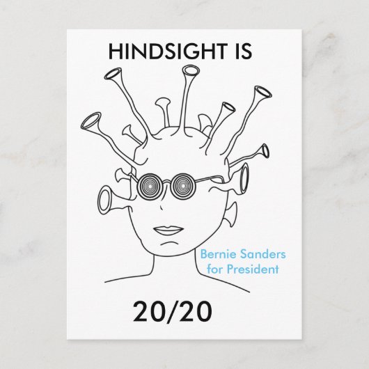 Bernie Sanders Alien "HINDSIGHT IS 20/20 Briefkaar Briefkaart (Voorkant)
