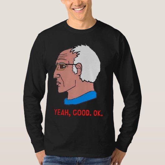 Bernie Sanders Ja Goed. OK T-shirt (Voorkant)