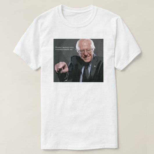 Bernie Sanders Quote T-shirt (Design voorkant)
