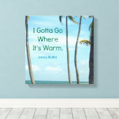 BEROEMD CITAAT JIMMY BUFFETT FOTOKUNST CANVAS AFDRUK (Insitu (Houten vloer))