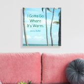 BEROEMD CITAAT JIMMY BUFFETT FOTOKUNST CANVAS AFDRUK (Insitu (Woonkamer))