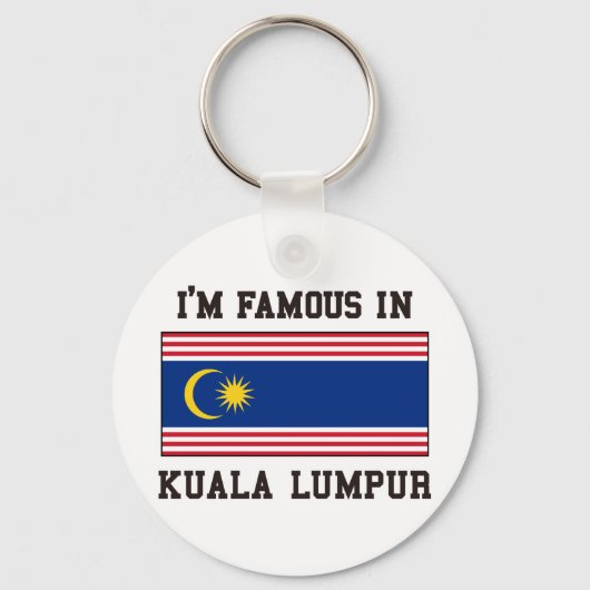 beroemd in Kuala Lumpur Sleutelhanger (Voorkant)