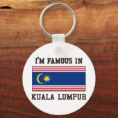 beroemd in Kuala Lumpur Sleutelhanger (Voorkant)