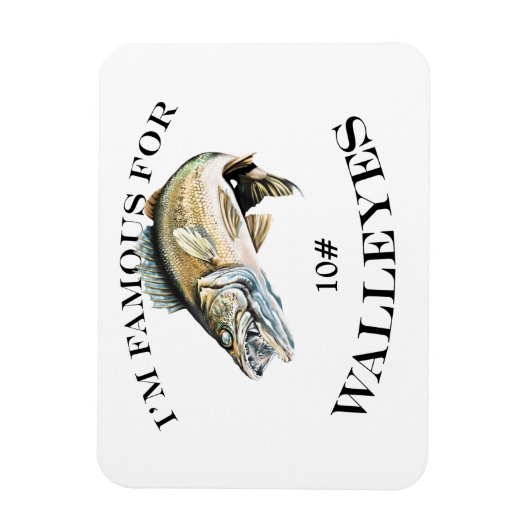 beroemd voor 10 LB-walleyes Gepersonaliseerd Magneet (Verticaal)