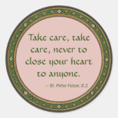 beroemde citaat van St. Peter Faber (BK 051) Ronde Sticker (Voorkant)