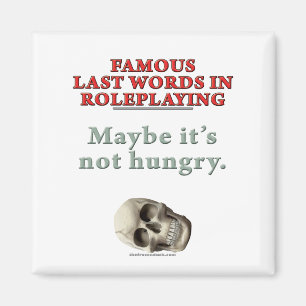 beroemde laatste woorden in Roleplay: Honger Magneet