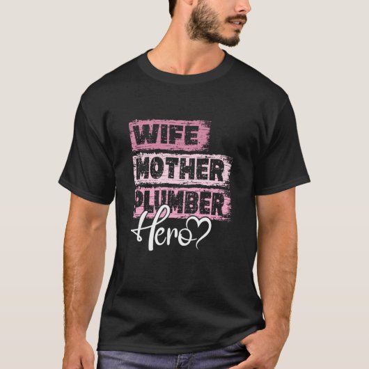 Beroeps moeder held moeder Loodgieter 1 T-shirt (Voorkant)