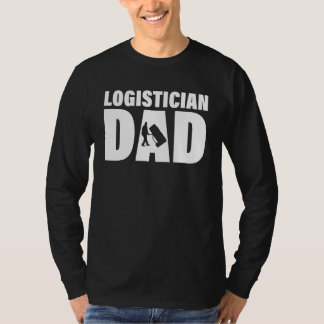 Beroepsbaan voor mannen Logistiek vader T-shirt